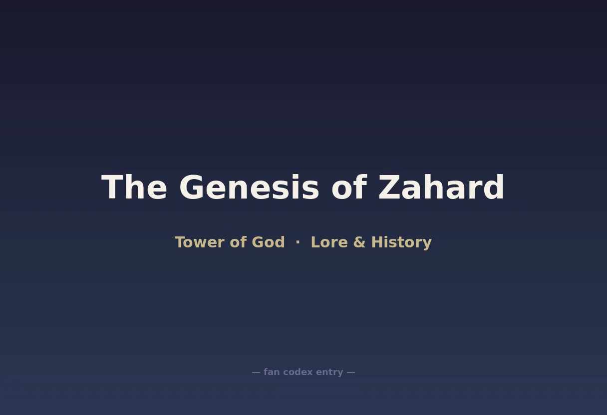 The Genesis of Zahard