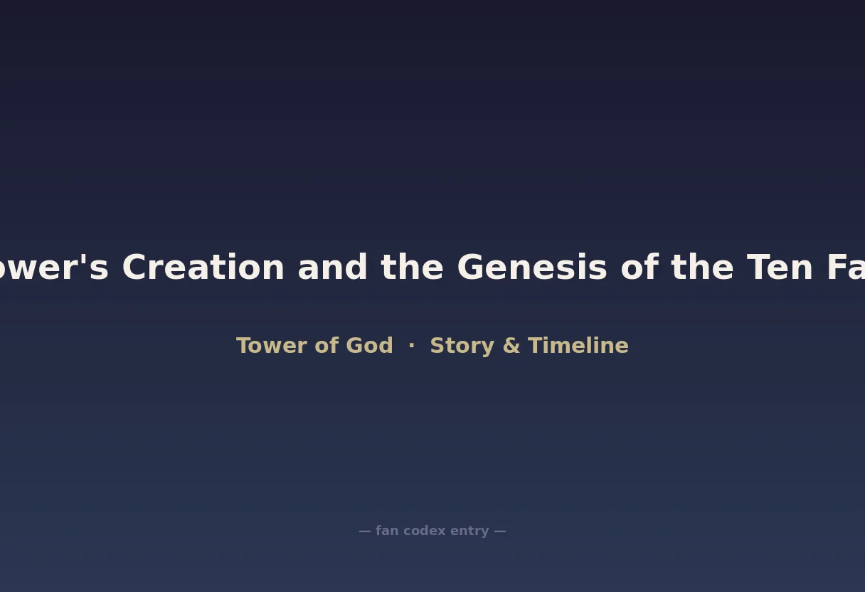 The Tower's Creation and the Genesis of the Ten Families